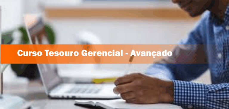 21º  Curso Tesouro Gerencial – Avançado