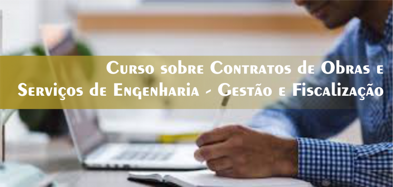 1º Curso Aplicação da Nova Lei 14.133/21 na Licitação e Contratação de Obras e Serviços de Engenharia