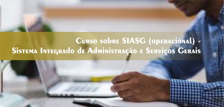64º Curso sobre SIASG (operacional) – Sistema Integrado de Administração e Serviços Gerais