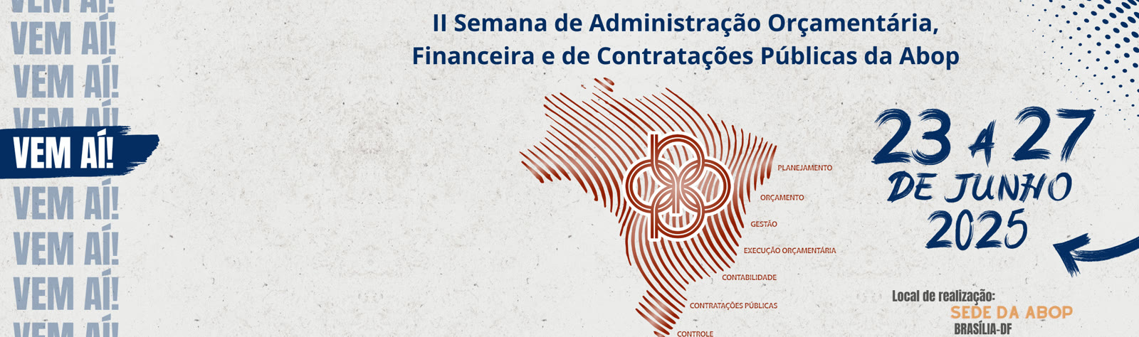 2ª Semana de Administração Orçamentária, Financeira e de Contratações Públicas da ABOP